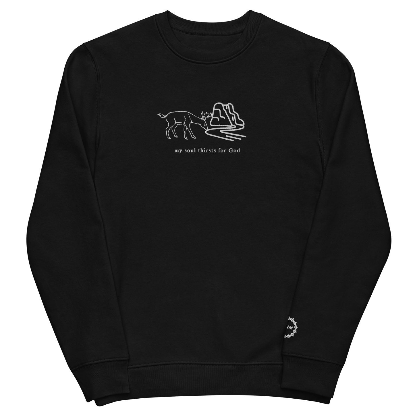 My Soul Thirsts Sweatshirt